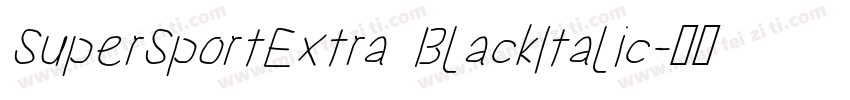 SuperSportExtra BlackItalic字体转换